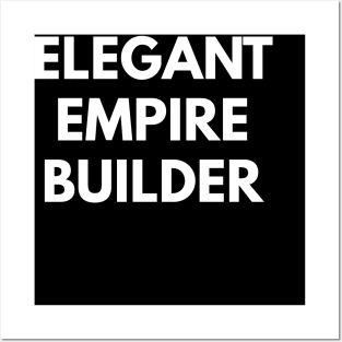 Elegant Empire Builder Posters and Art